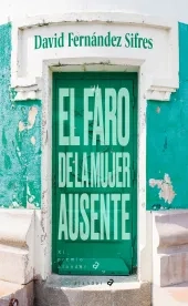 el faro de la mujer ausente