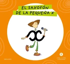 Cubierta El saxofón de la pequeña X