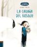 La cabaña del bosque
