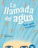 La llamada del agua
