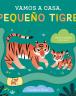 Vamos a casa, pequeño tigre