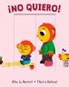 ¡No quiero!