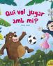 Qui vol jugar amb mi?