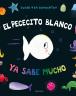 El pececito blanco ya sabe mucho