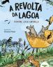 A revolta da lagoa