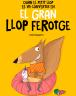 Quan el Petit Llop es va convertir en el Gran Llop Ferotge