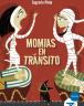 Momias en tránsito