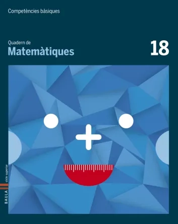 Quadern de Matemàtiques 18.  Competències bàsiques