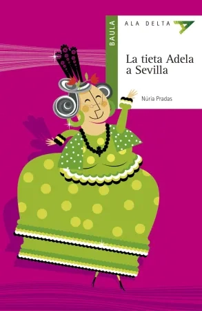 La tieta Adela a Sevilla