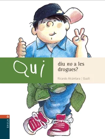 Qui diu no a les drogues?