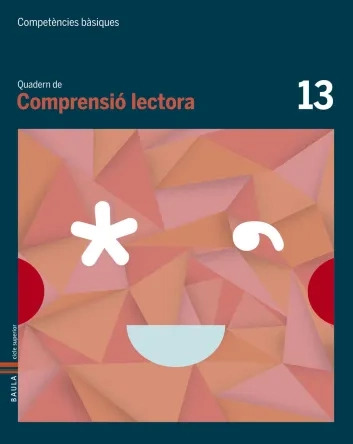Quadern Comprensió lectora 13. Competències bàsiques