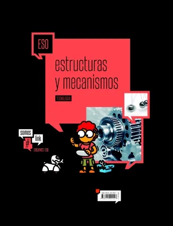 Tecnología. Estructuras y mecanismos