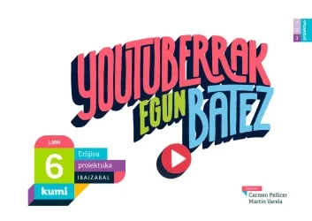 Youtuberrak egun batez LMH 6