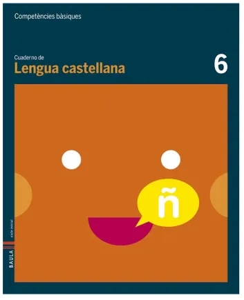Cuaderno Lengua castellana 6. Competències bàsiques