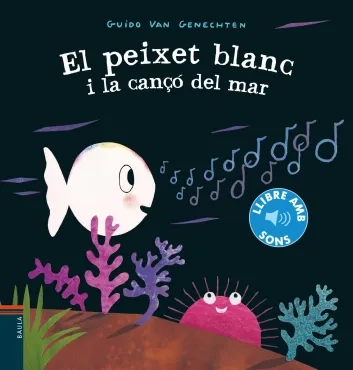 El peixet blanc i la cançó del mar