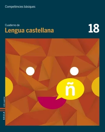 Cuaderno Lengua castellana 18. Competències bàsiques