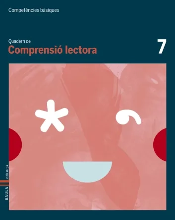 Quadern Comprensió lectora 7.Competències bàsiques