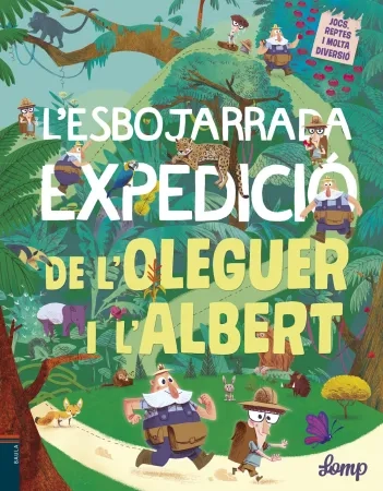 L'esbojarrada expedició de l’Oleguer i l’Albert
