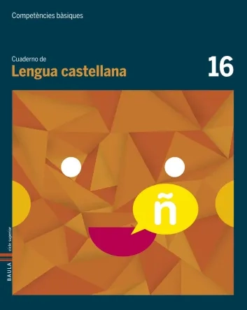Cuaderno Lengua castellana 16. Competències bàsiques