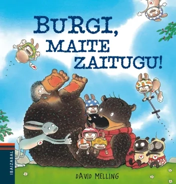 Burgi, maite zaitugu!