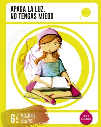 Apaga la luz. No tengas miedo. 6.º Primaria