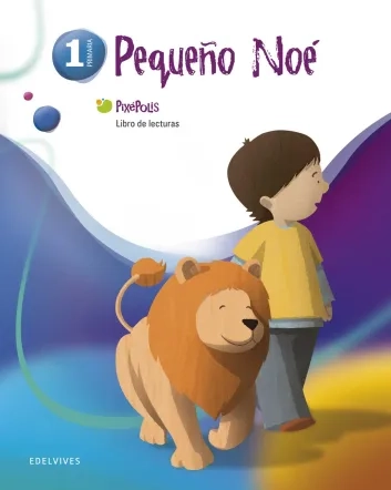 Libro de Lecturas. Pequeño Noé 1.º Primaria