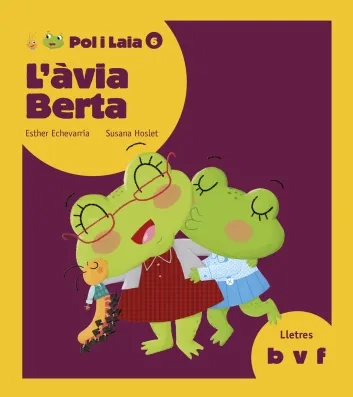L'àvia Berta (b, v, f)