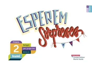 Esperem sorpreses 2n Primària