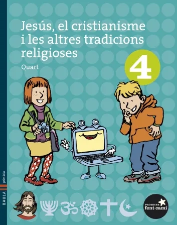 Jesús, el cristianisme i les altres ... 4t Primària