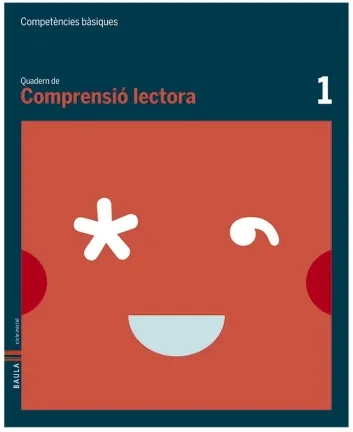 Quadern Comprensió lectora 1. Competències bàsiques