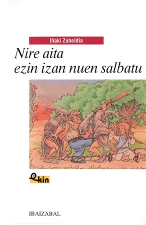 Nire aita ezin izan nuen salbatu