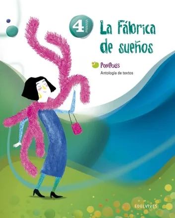 Libro de lecturas. La fábricade sueños. 4.º Primaria