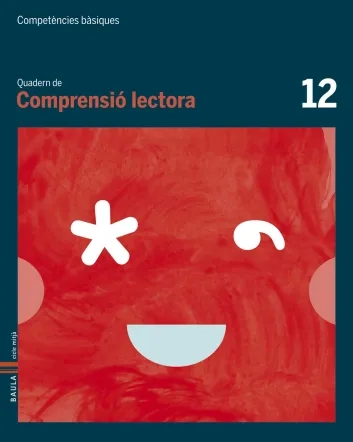 Quadern Comprensió lectora 12. Competències bàsiques