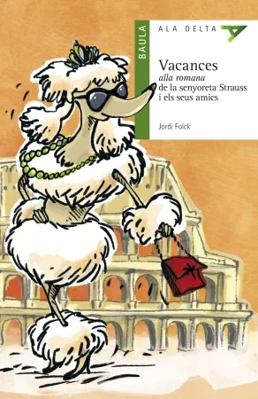 Vacances alla romana de la senyoreta Strauss i els seus amic