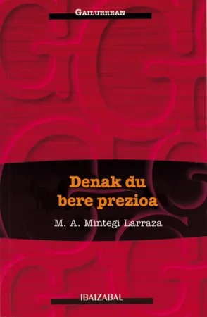 Denak du bere prezioa
