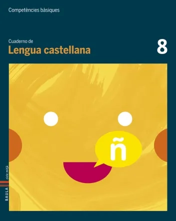 Cuaderno Lengua castellana 8. Competències bàsiques