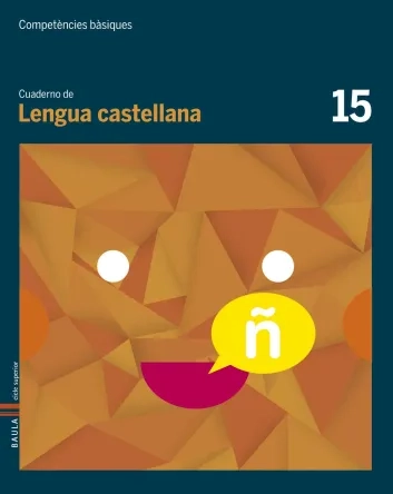 Cuaderno Lengua castellana 15. Competències bàsiques