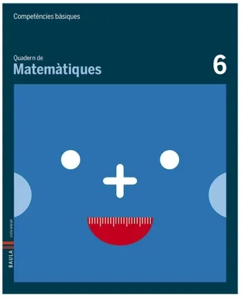 Quadern de Matemàtiques 6. Competències bàsiques