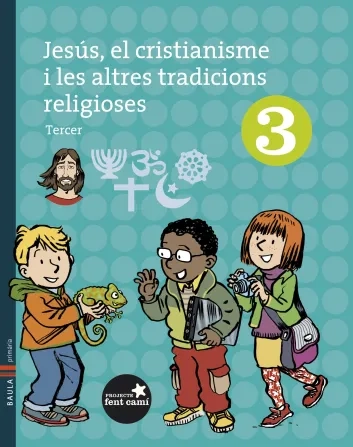 Jesús, el cristianisme i les altres... 3r Primària